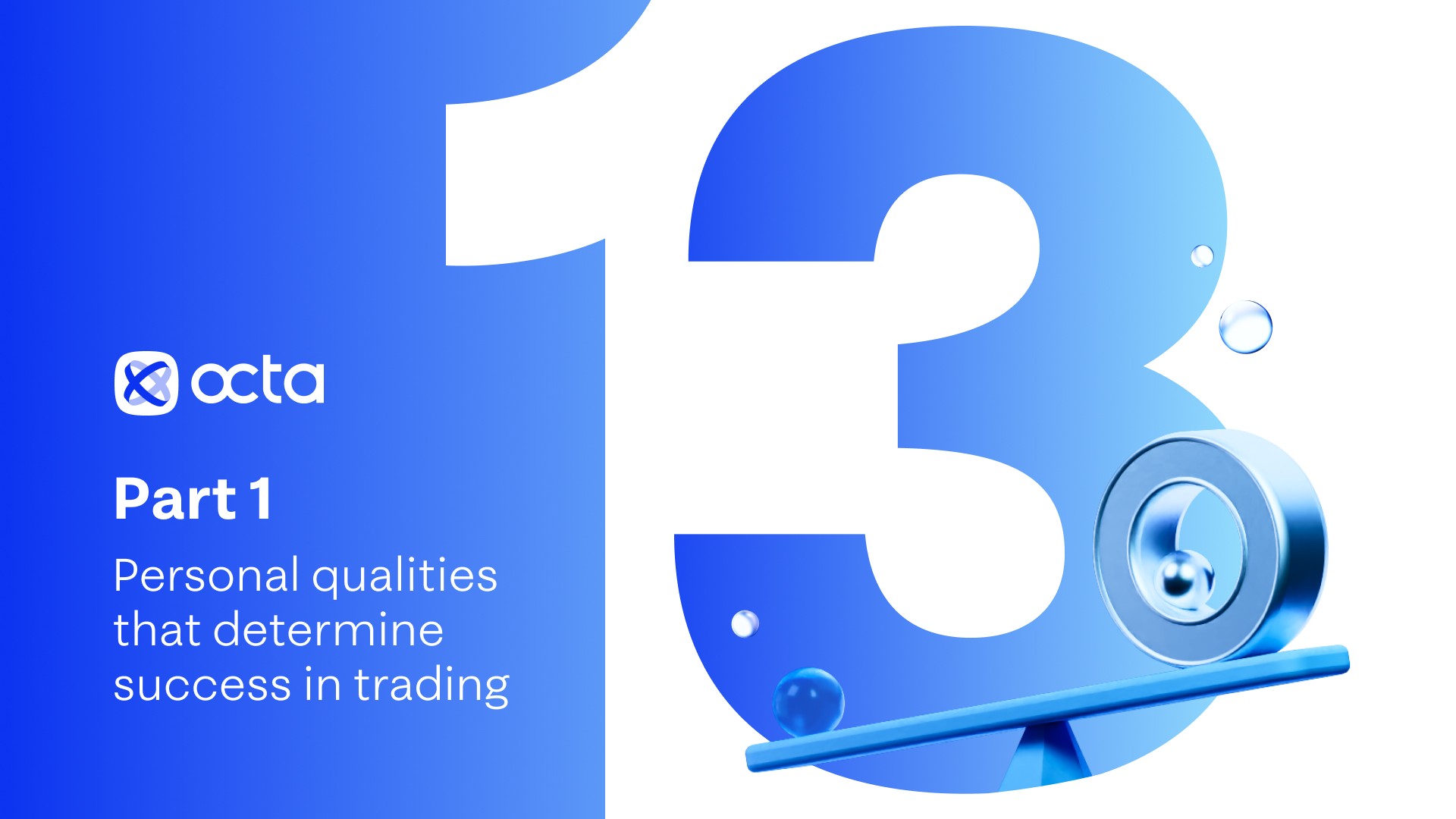 Rayakan Ultah ke-13, Octa Bagikan Tip Trading yang Telah Terbukti dan Teruji (Bagian 1)